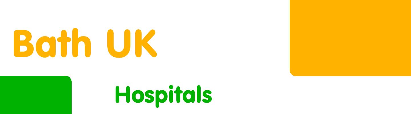 Best hospitals in Bath UK - Rating & Reviews